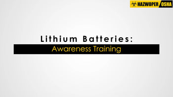 Lithium Batteries Awareness Training