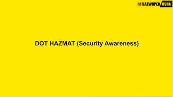 DOT Hazmat Function Specific Training: Security Awareness