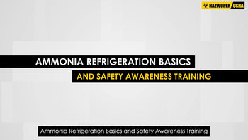 Ammonia Refrigeration Basics and Safety Awareness Training